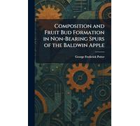 Composition and Fruit Bud Formation in Non-Bearing Spurs of the Baldwin Apple