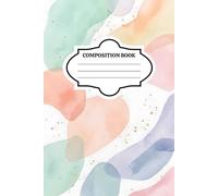 Composition Book: Aesthetic Pastel Watercolor Abstract Journal, 6x9 Inch College Ruled Paper, 110 Pages, Cute Liquid Shapes Notebook with Gold Speckles for School and Work