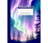 Composition Book - College Ruled: Aurora Borealis Fantasy | Journal for Students | Notebook