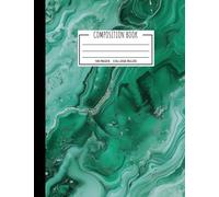 Composition Book: College Ruled Malachite Stone Composition Notebook, Green Marble Design Workbook, 100 pages