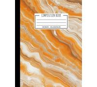 Composition Book: College Ruled Orange Composition Notebook, Marble Design Workbook, 100 pages