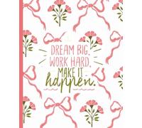 Composition Book: Coquette Bows Pink Dream Big | 7.5" x 9.25", College Ruled 100 lined pages, matte cover | Great for journaling, to do lists, school ... and more. For Kids, Teens, Tweens and Adults
