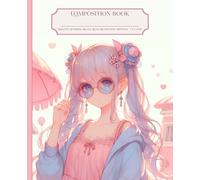Composition Book Coquette Notebook College Ruled Cream Paper: Pretty Soft Pastel Pink Blue Aesthetic Bows Flowers Hearts Journal for Teen Girls and ... Girl Cover for School Writing Journaling