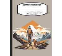 Composition Book: Custom Cover Notebook (Man Hiking with Dog) 100 Sheets - Wide Ruled