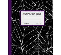 Composition Book: Halloween Spooky Spider Webs Notebook