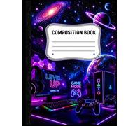 Composition Book:Level Up Gaming Notebook: Wide Ruled Composition Notebook for School,Homework,Journaling,Creative Writing,Notes,and Gaming Fans