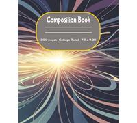 Composition Book: The College Navigator: Your 200-Page Composite Book with Premium College-Lined Pages for Academic Success