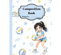 Composition Book: Volleyball Composition Notebook for Pre-Teen Girls