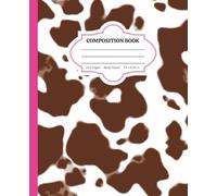 Composition Book: Wild Pages - A Freewriting Notebook with Brown Cow Print & Bright Pink Accents | Wide Ruled Aesthetic Journal for School, Work, or Daily Notes