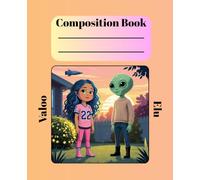 Composition Book: Write, Create, Imagine, with Valoo and Elu