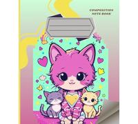 Composition Note Book: Cute Poses Kawaii Kittens note book - Wide Ruled - 120 Pages - 7.5 x 9.25 Inches | For School Kids, Teen Girls, Boys & Adults for Personal use
