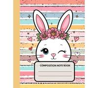 Composition Note Book: Featured A Funny Kawaii style Bunny face illustration | Kawaii - Theme| Wide Ruled - 7.5 x 9.25 In - 110 Pages | For Kids, Girls, Boys & Back To School