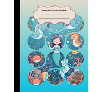Composition Note Book: Ocean Mermaid Sea Life Theme - note book | Wide Ruled 110 Pages - 7.5 x 9.25 Inches | For School, College Students, Teen Girls & Boys