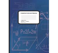 Composition Notebook: 120 Pages (60 Sheets) Geometry Notebook for Students and Math Enthusiasts - Perfect for Algebra, Geometry, Trigonometry, and Daily Math Notes