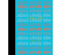 Composition NoteBook, 200 PAGES/ 100 Sheets, WIDE RULE, Jesus Loves You, 1 John 4:19/ Christian Design