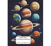 Composition Notebook: 4x4 Graph Paper | 8.5 x 11 Inches | 120 Pages | Explore Math, Drawing, and STEM Projects with a Fun Solar System Theme