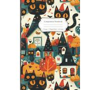 Composition Notebook: 6x9 College Ruled Notebook with Black Cat Village Cover - Perfect for Spooky Notes, Creative Writing, and Halloween Journaling