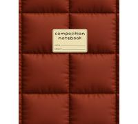 Composition Notebook: 7.5 x 9.25 Notebook | 120 College Ruled Pages | Rust Orange Puffer - Inspired Design | Minimalist Interior