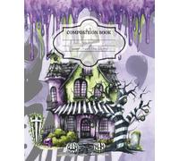 Composition Notebook 7.5 x 9.75 college ruled 120 sheets: Halloween Gothic Spooky Fall Never Trust the Living Lined Journal School Supplies Home & Office Notebook