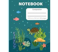 Composition Notebook | 8-1/2" x 10-3/4" | 100 Sheets | Good quality paper | Sea World: Nice Sea Creatures for everyone | 100 pages | 7.5 x 9.25"