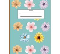 Composition Notebook 8.5 by 11 inches 200 page count: Design: Flowers