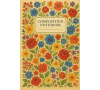 Composition Notebook: A beautiful lined journal to capture ideas | reflect daily | find calm before sleep | and unlock creative clarity | perfect for thoughtful moments any time of day.