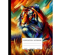 Composition Notebook: A Colorful Tiger-Themed: 150 College-Ruled Pages | 7.5 x 9.25 Inches | Vibrant Tiger Cover for School, College, Work, and Creativity