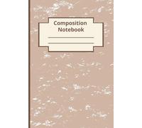 Composition Notebook: A neutral-toned wide ruled line journal