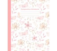 Composition Notebook: Aesthetic Pastel Journal with Pink Bows and Flowers - College Ruled Cute Notebook for Girls, Teens, and Kawaii Stationery Lover
