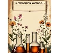 Composition Notebook: Aesthetic Science Lab Tools Notebook | Vintage Floral Chemistry Journal | Retro Scientific & Botanical Composition Book | Perfect for Students, Teachers, Writers & Science Lovers