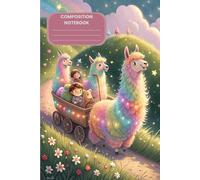 Composition Notebook - Alpaca Express: Ride the Rainbow Fluff Trail - 6" x 9" Notebook