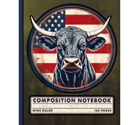 Composition Notebook: American Bull with Rodeo Cowboy Flag, Wide Ruled Journal for Students, School, Teachers, and Western Lifestyle Lovers