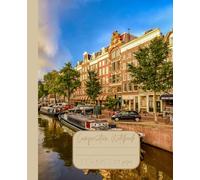 Composition Notebook “Amsterdam”: Canals of Amsterdam, Netherlands | Daily Travel Journal | 7.5” x 9.25” | 110 lined pages