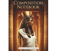 Composition Notebook: Ancient Egypt Queen Edition: A Majestic Egyptian-Themed Writing Notebook - 120 College-Ruled Pages, 8.5 x 11 in - Perfect Gift for Women, Students, Teachers & History Lovers
