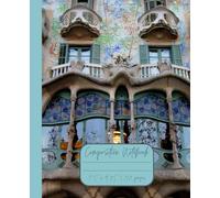 Composition Notebook “Barcelona, Spain”: Casa Batlló | Daily Journal | 7.5” x 9.25” | 110 lined pages