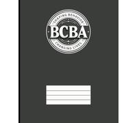 Composition notebook: BCBA | Board Certified Behavior Analyst | Shaping Behavior, Changing Lives (Grey) | 7.5 x 9.25, 100 Pages