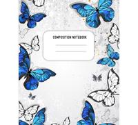 Composition Notebook: Beautiful Blue and White Butterflies, 7.5*9.25 inch Lined Journal for Kids, Women, Teens and Adults | 120pages for Note taking, Work and Creative thinking