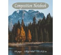 Composition Notebook: Beautiful Lake and Mountain Scene| College Ruled for School and Work| 110 Pages 7.5 x 9.25"|