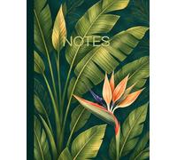 Composition Notebook : Bird of paradise | College Ruled | 120 Pages | Large 8.5 x 11 in: Aesthetic Journal for School, Writing, Student, Teacher & Everyday Notes