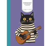 Composition Notebook: Black Cat Playing Guitar - College Ruled, 110 Pages, 7.5 x 9.25 Inch - Cute Musical Aesthetic Journal for Music Lovers, Teens, and Students