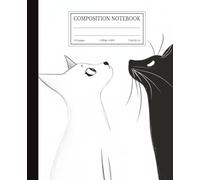 Composition Notebook: Black White Yin Yang Cats Design | 7.5x9.25 in | 110 Pages | College Ruled Lines Journal for School, Work & Writing: Minimalist ... for Students, Cat Lovers & Creative Writing