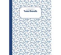 Composition Notebook : Blue Blossom Cute Flowers | College Ruled | 120 Pages | Large 8.5 x 11" |: Blue : Notebook for School, Writing, Journaling & Notes - Stude