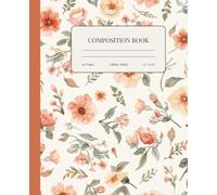Composition Notebook - Boho Floral Aesthetic | College Ruled 7.5" x 9.25" | For Students, Teachers & Creatives: Beautiful and practical notebook for class notes, journaling, or creative writing.