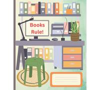 Composition Notebook: "Books Rule" notebook for the reader|110 pages, 7.5 x 9.25"