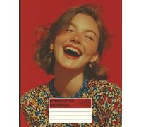 Composition Notebook - Bright Smiles: Aesthetic Happy Girl Journal for Positive Vibes, Gratitude, and Everyday Notes | Perfect Gift for Teens, Students & Journal Lovers