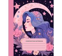 Composition Notebook: Celestial Moon Goddess - Dreamy Floral & Starry Night Journal for School, Creative Writing, or Daily Notes | 7.25 x 9.50 inches | 126 pages