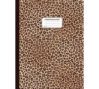 Composition notebook cheetah print: Hot girls edition notebook