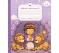Composition Notebook Christian: Inspiring Story of Daniel in The Lions' Den: Perfect for Bible Study, Sunday school, Homeschool, Classroom Notes, and Everyday Writing
