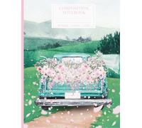 Composition Notebook College Lined: Happily Just Married Honeymoon Journal | Romantic Floral Wedding Themed Stationery for Back to School, Home, Office & College | Vintage Romance Lover Gift 8.5x11