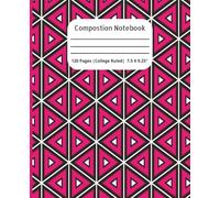 Composition Notebook | College Rule | For Girls: For writers of all ages, homework, diaries, gifts, 100 pages, 7.5 X 9.25"